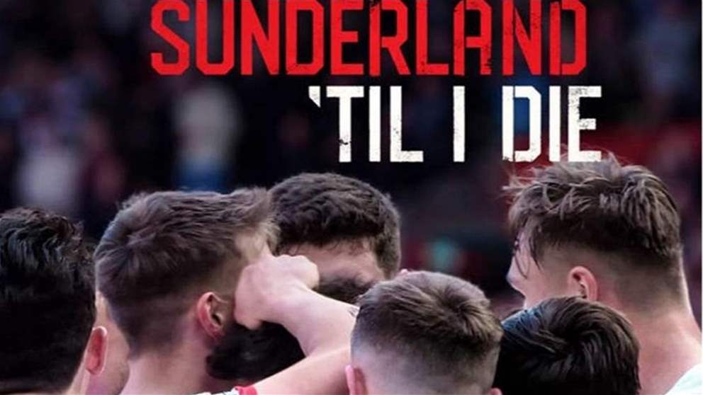 فيديو - Sunderland 'Til I Die وثائقي جديد من نتفلكس