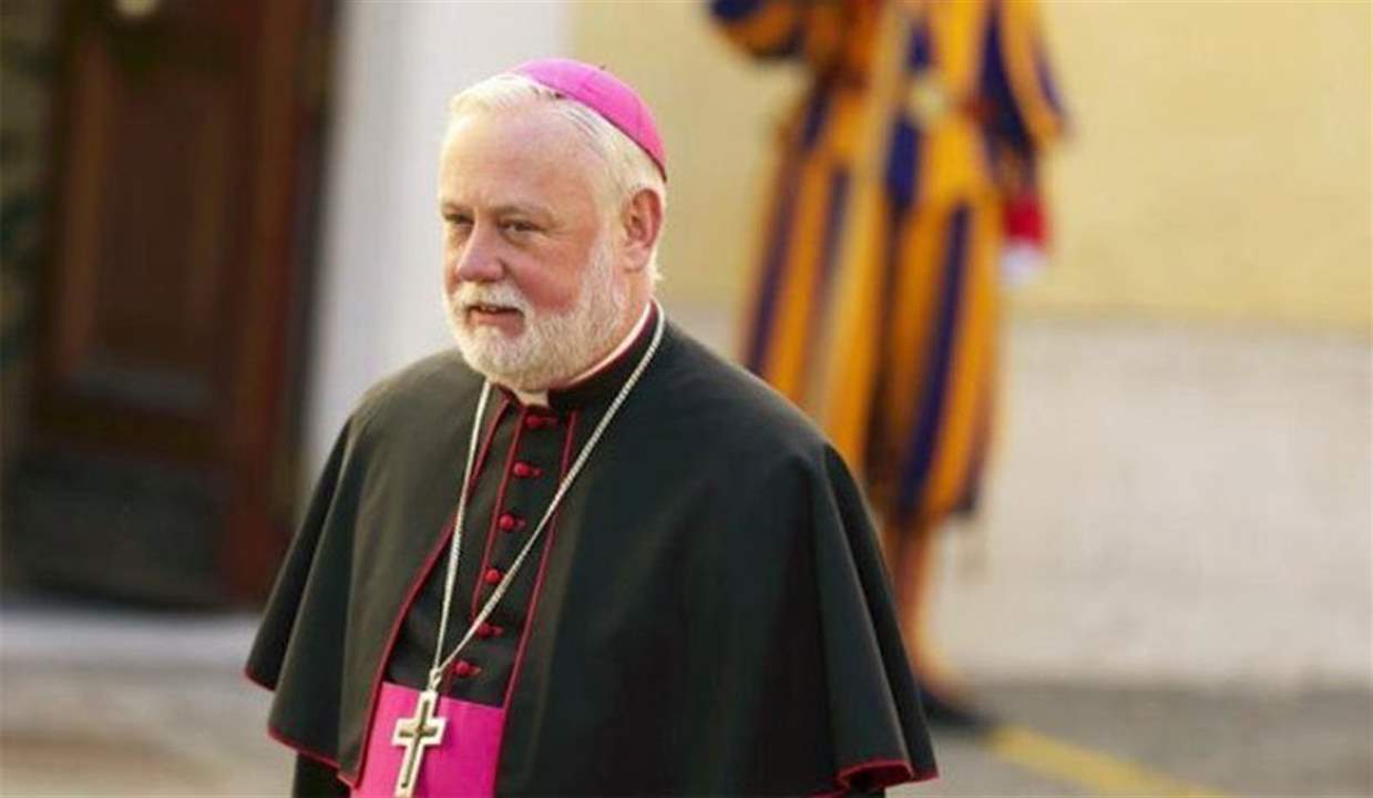 وزير خارجية الفاتيكان المونسينور ريشارد غلاغير وصل إلى بيروت