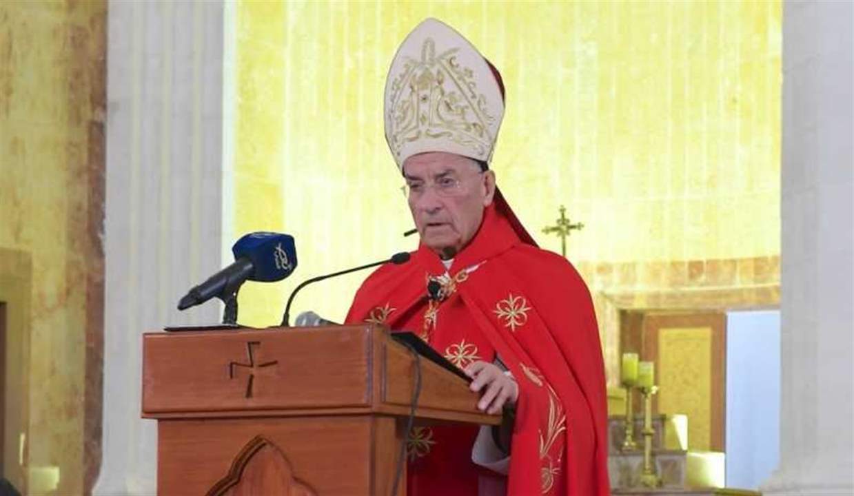   البطريرك الراعي: أيّ سعي لتعطيل الاستحقاق الرئاسيّ يهدف إلى إقصاء الدور المارونيّ عن السلطة