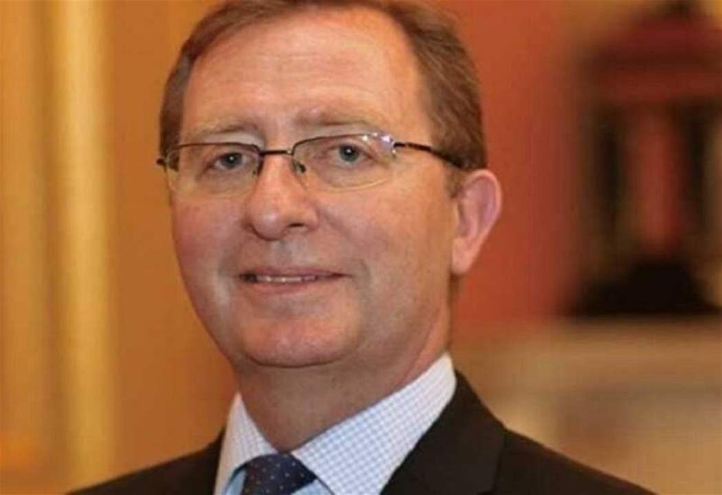 السفير البريطاني في لبنان : سندعم الجيش  اللبناني بقيمة 16 مليون دولار أميركي 