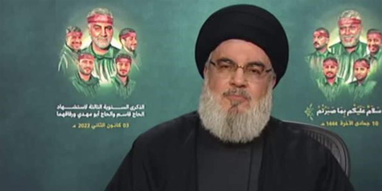 نصر الله :  نحن لا نبحث عن رئيس يحمي ظهر المقاومة بل عن رئيس لا يطعنها 