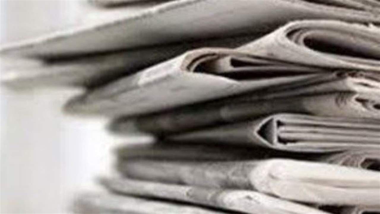 افتتاحيات الصحف الصادرة صباح اليوم 