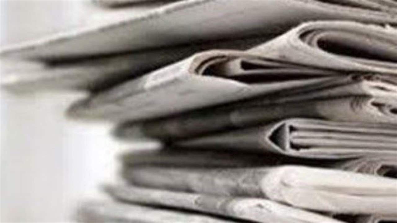 افتتاحيات الصحف الصادرة صباح اليوم 