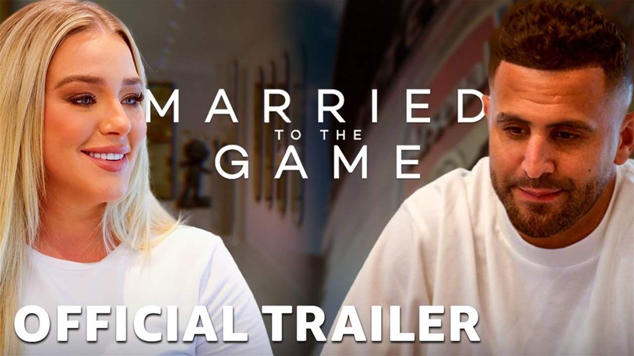 فيديو - قصة محرز وتايلور في وثائقي بعنوان &quot;متزوج من اللعبة&quot;