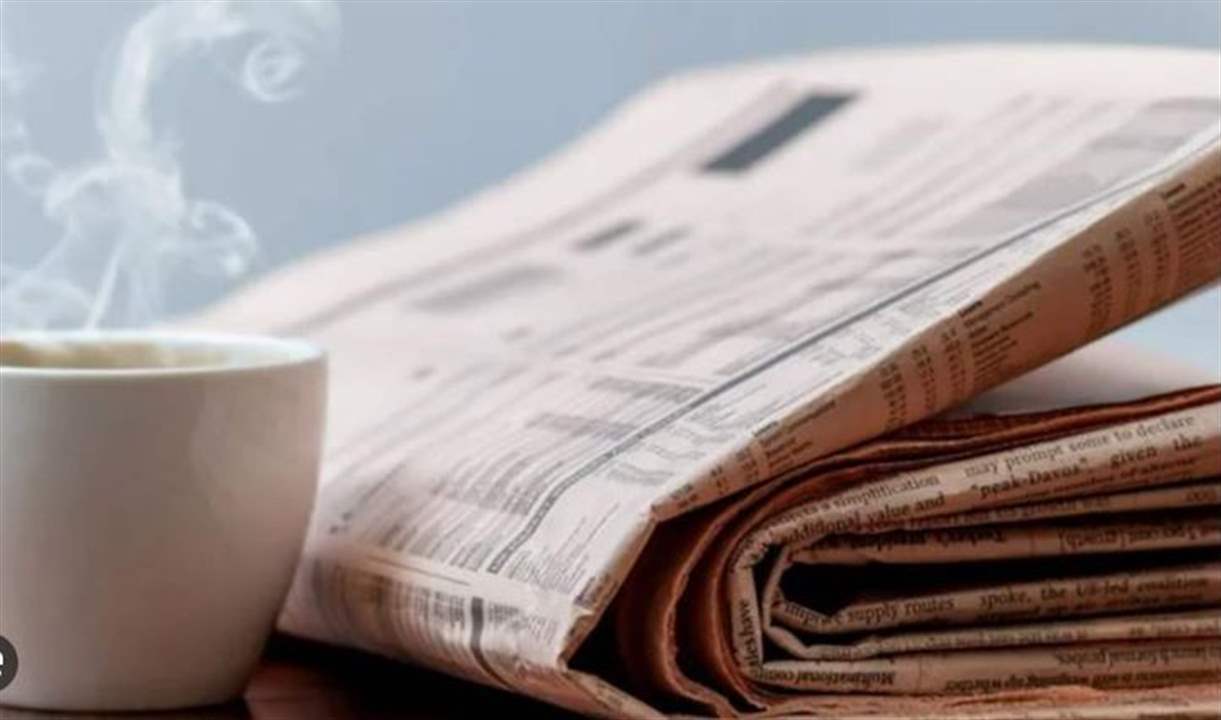 " لا نوايا بالتدخل في الشؤون اللبنانية من حكام سوريا الجدد".. ماذا في أسرار الصحف؟ 