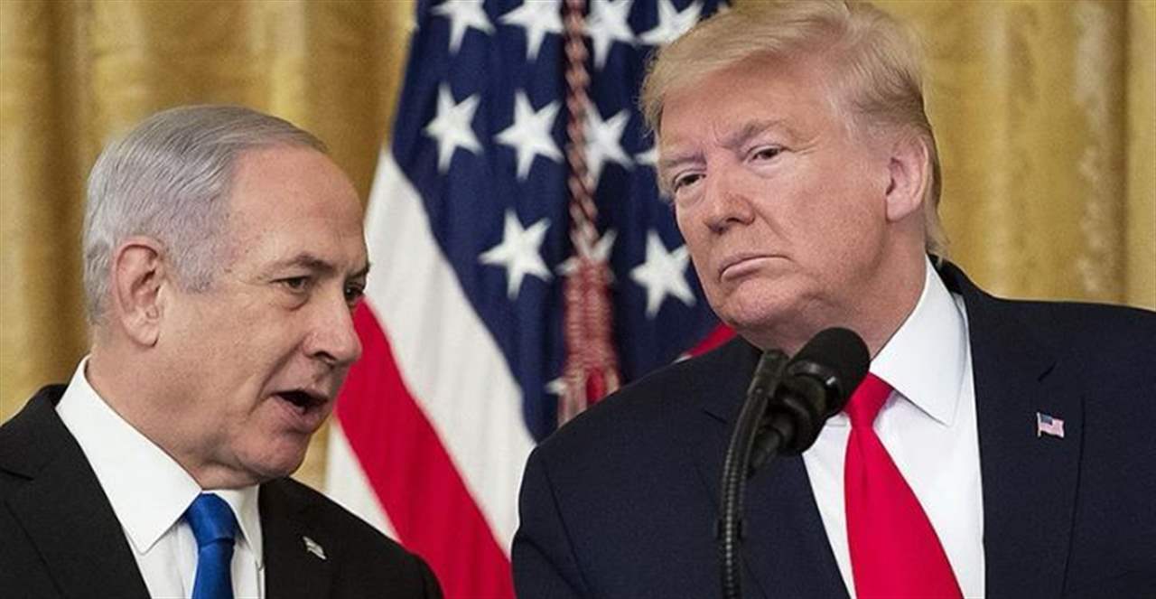 ترامب &quot;يوصي&quot; نتنياهو.. واسرائيل: سنُصعّد القتال! 