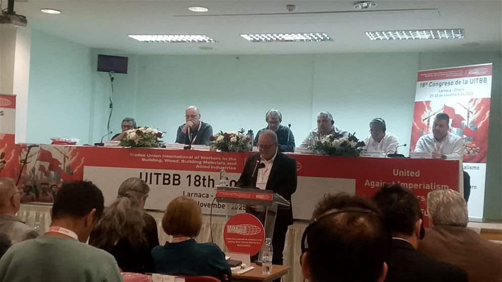 لبنان النقابي حاضر غي مؤتمر اتحاد عمال الخشب والبناء في قبرص